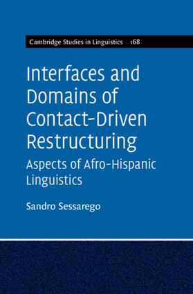 Sessarego |  Interfaces and Domains of Contact-Driven Restructuring | Buch |  Sack Fachmedien