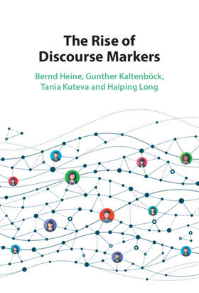 Heine / Kaltenböck / Kuteva |  The Rise of Discourse Markers | Buch |  Sack Fachmedien