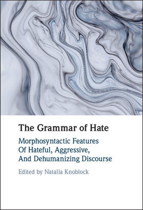 Knoblock |  The Grammar of Hate | Buch |  Sack Fachmedien