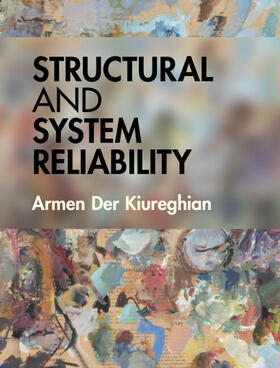 Der Kiureghian |  Structural and System Reliability | Buch |  Sack Fachmedien