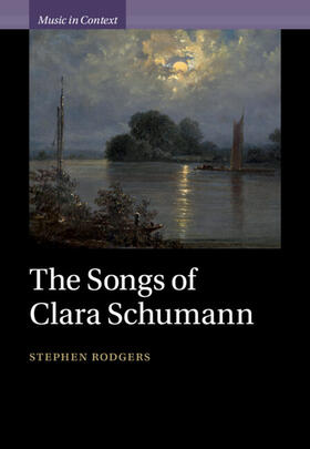 Rodgers |  The Songs of Clara Schumann | Buch |  Sack Fachmedien