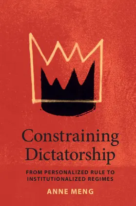 Meng |  Constraining Dictatorship | Buch |  Sack Fachmedien