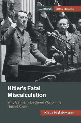 Schmider |  Hitler's Fatal Miscalculation | Buch |  Sack Fachmedien