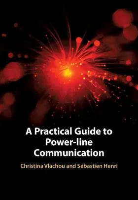 Vlachou / Henri |  A Practical Guide to Power Line Communications | Buch |  Sack Fachmedien