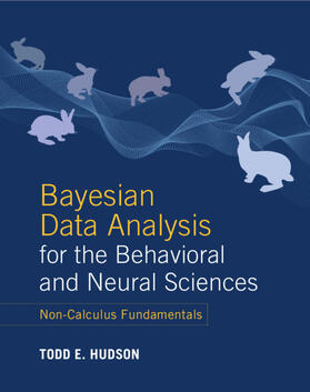 Hudson |  Bayesian Data Analysis for the Behavioral and Neural Sciences | Buch |  Sack Fachmedien