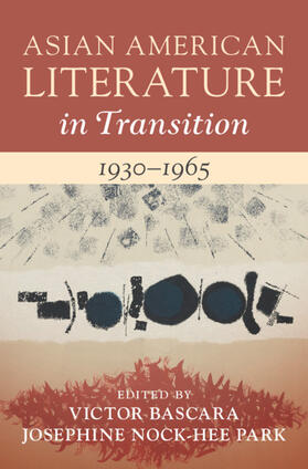 Bascara / Park |  Asian American Literature in Transition, 1930-1965: Volume 2 | Buch |  Sack Fachmedien