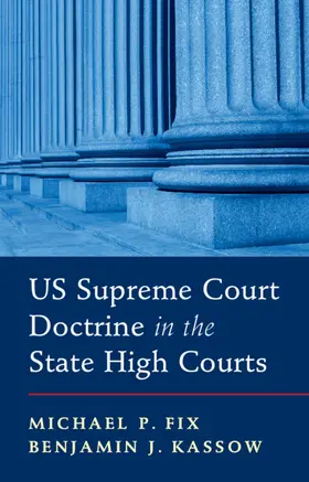 Fix / Kassow |  US Supreme Court Doctrine in the State High Courts | Buch |  Sack Fachmedien