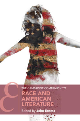 Ernest |  The Cambridge Companion to Race and American Literature | Buch |  Sack Fachmedien