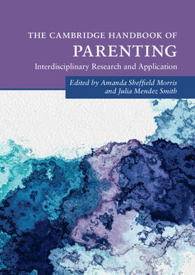 Mendez Smith / Morris |  The Cambridge Handbook of Parenting | Buch |  Sack Fachmedien