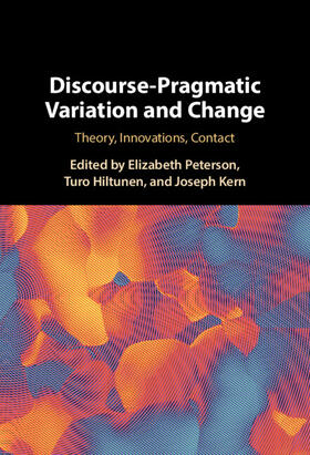 Hiltunen / Peterson / Kern |  Discourse-Pragmatic Variation and Change | Buch |  Sack Fachmedien