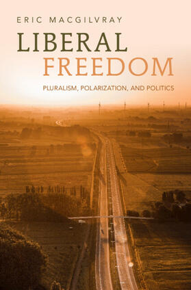 MacGilvray |  Liberal Freedom | Buch |  Sack Fachmedien