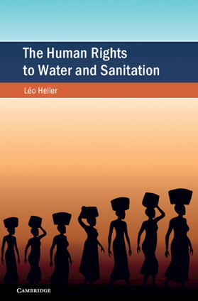 Heller |  The Human Rights to Water and Sanitation | Buch |  Sack Fachmedien
