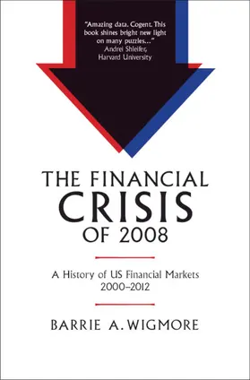 Wigmore |  The Financial Crisis of 2008 | Buch |  Sack Fachmedien