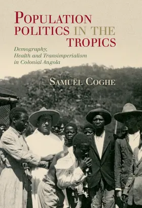 Coghe |  Population Politics in the Tropics | Buch |  Sack Fachmedien