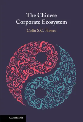 Hawes |  The Chinese Corporate Ecosystem | Buch |  Sack Fachmedien