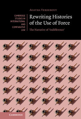 Verdebout |  Rewriting Histories of the Use of Force | Buch |  Sack Fachmedien