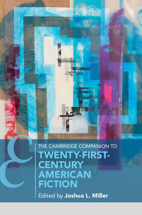 Miller |  The Cambridge Companion to Twenty-First Century American Fiction | Buch |  Sack Fachmedien