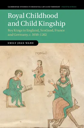 Ward |  Royal Childhood and Child Kingship | Buch |  Sack Fachmedien