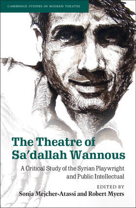 Mejcher-Atassi / Myers |  The Theatre of Sa'dallah Wannous | Buch |  Sack Fachmedien
