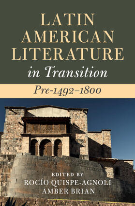 Quispe-Agnoli / Brian |  Latin American Literature in Transition Pre-1492-1800 | Buch |  Sack Fachmedien
