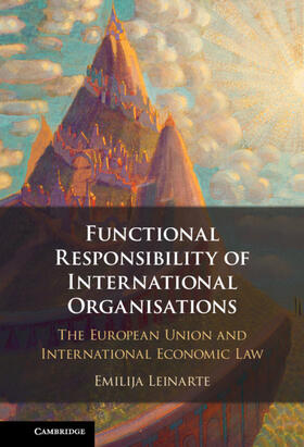 Leinarte |  Functional Responsibility of International Organisations | Buch |  Sack Fachmedien