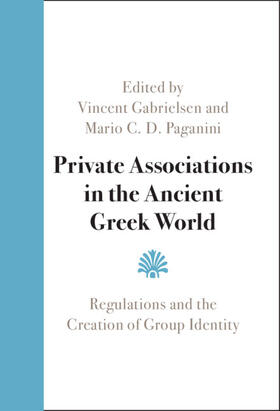 Gabrielsen / Paganini |  Private Associations in the Ancient Greek World | Buch |  Sack Fachmedien