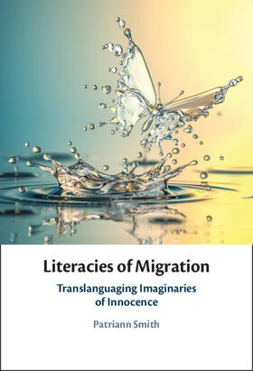 Smith |  Literacies of Migration | Buch |  Sack Fachmedien