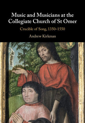 Kirkman |  Music and Musicians at the Collegiate Church of St Omer | Buch |  Sack Fachmedien