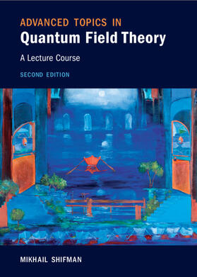 Shifman |  Advanced Topics in Quantum Field Theory | Buch |  Sack Fachmedien