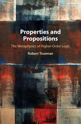 Trueman |  Properties and Propositions | Buch |  Sack Fachmedien