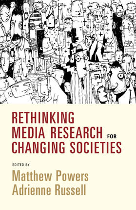 Powers / Russell |  Rethinking Media Research for Changing Societies | Buch |  Sack Fachmedien