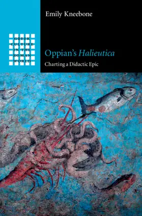 Kneebone |  Oppian's Halieutica | Buch |  Sack Fachmedien