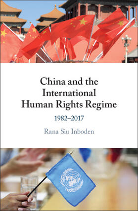Inboden |  China and the International Human Rights Regime | Buch |  Sack Fachmedien