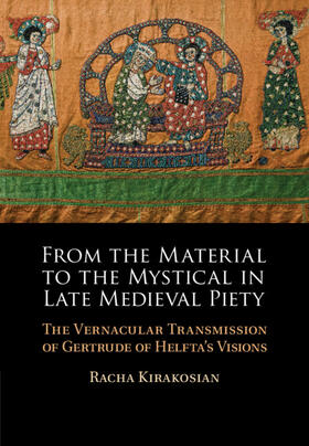 Kirakosian |  From the Material to the Mystical in Late Medieval Piety | Buch |  Sack Fachmedien
