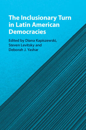 Kapiszewski / Levitsky / Yashar |  The Inclusionary Turn in Latin American Democracies | Buch |  Sack Fachmedien