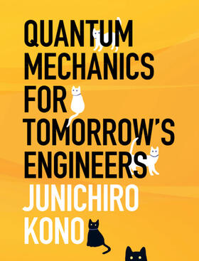 Kono |  Quantum Mechanics for Tomorrow's Engineers | Buch |  Sack Fachmedien