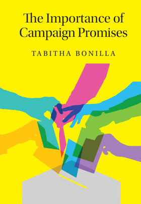 Bonilla |  The Importance of Campaign Promises | Buch |  Sack Fachmedien