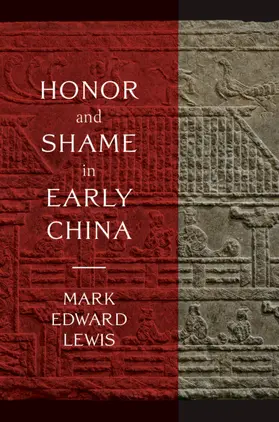 Lewis |  Honor and Shame in Early China | Buch |  Sack Fachmedien