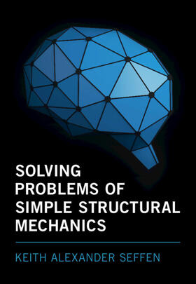 Seffen |  Solving Problems of Simple Structural Mechanics | Buch |  Sack Fachmedien