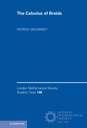 Dehornoy |  The Calculus of Braids | Buch |  Sack Fachmedien