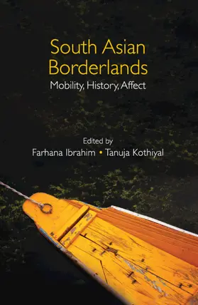 Ibrahim / Kothiyal |  South Asian Borderlands | Buch |  Sack Fachmedien