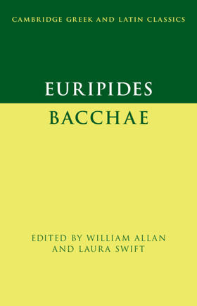Swift / Allan |  Euripides: Bacchae | Buch |  Sack Fachmedien