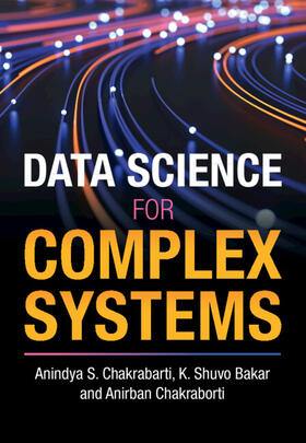 Chakrabarti / Bakar / Chakraborti |  Data Science for Complex Systems | Buch |  Sack Fachmedien
