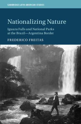 Freitas |  Nationalizing Nature | Buch |  Sack Fachmedien