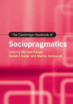 Haugh / Kádár / Terkourafi |  The Cambridge Handbook of Sociopragmatics | Buch |  Sack Fachmedien