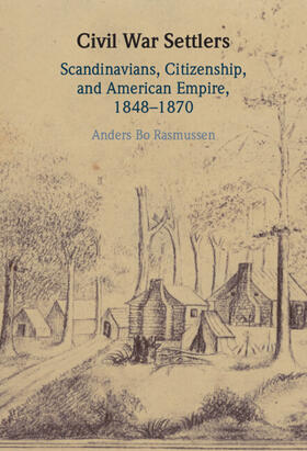 Rasmussen |  Civil War Settlers | Buch |  Sack Fachmedien