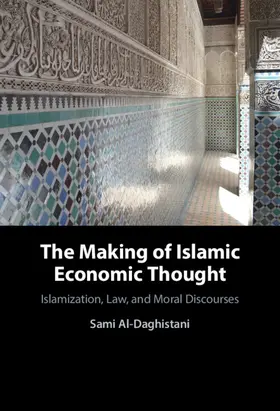 Al-Daghistani |  The Making of Islamic Economic Thought | Buch |  Sack Fachmedien