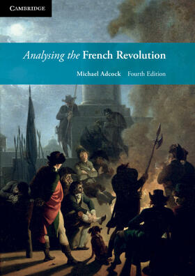 Adcock | Analysing the French Revolution | Medienkombination | 978-1-108-87405-2 | sack.de