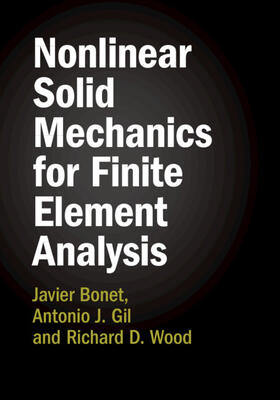 Bonet / Gil / Wood |  Nonlinear Solid Mechanics for Finite Element Analysis 2 Volume Hardback Set | Buch |  Sack Fachmedien
