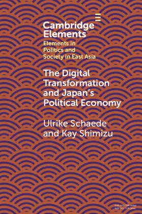 Schaede / Shimizu |  The Digital Disruption and Japan's Political Economy | Buch |  Sack Fachmedien